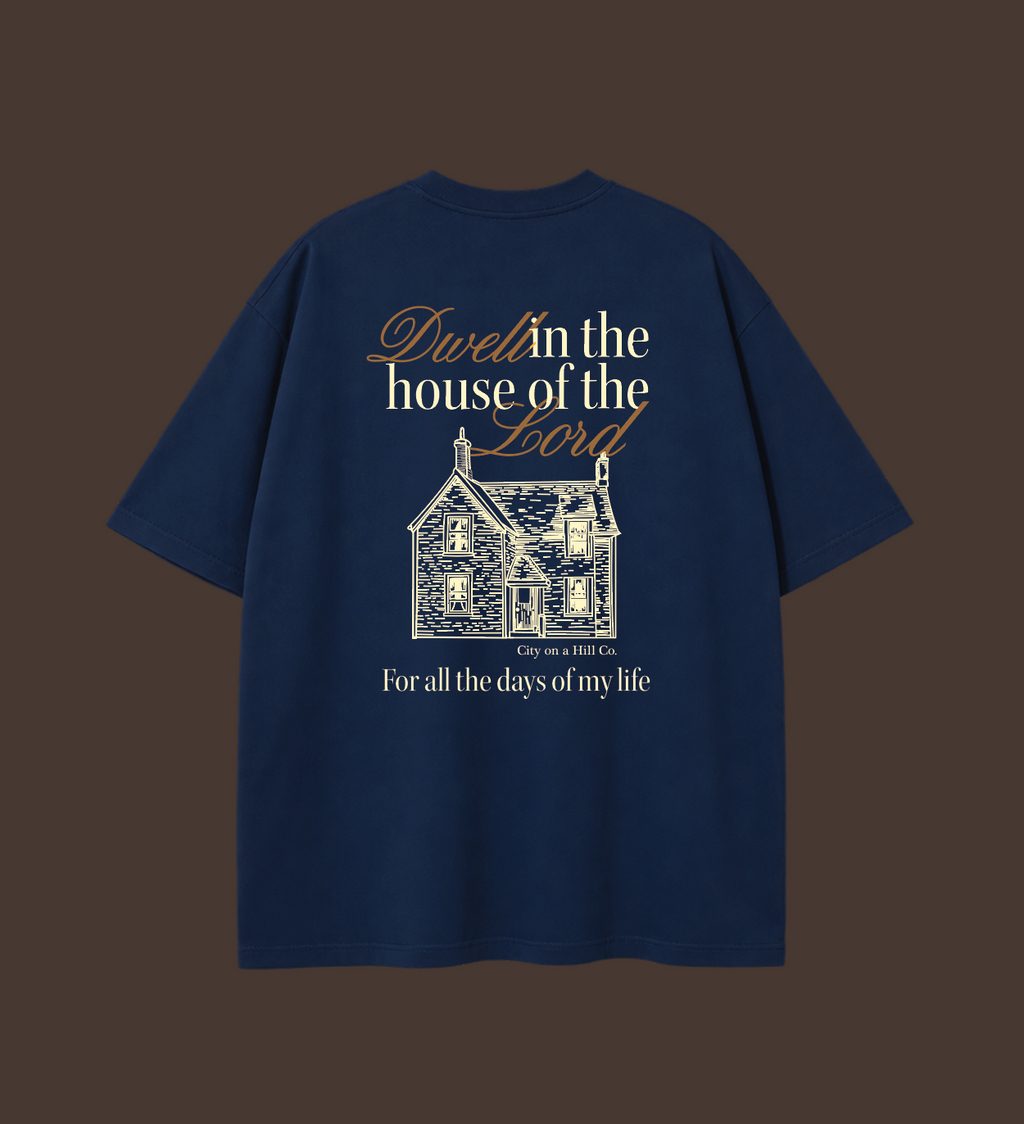 Dwell in the House Shirt - Pre-order